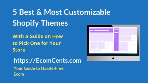 Best Customizable Shopify Themes