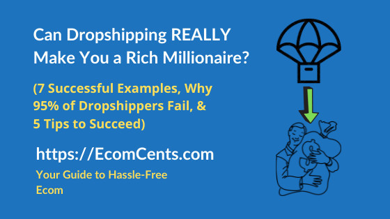 Does Dropshipping Make You a Rich Millionaire